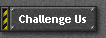 Challenge Us